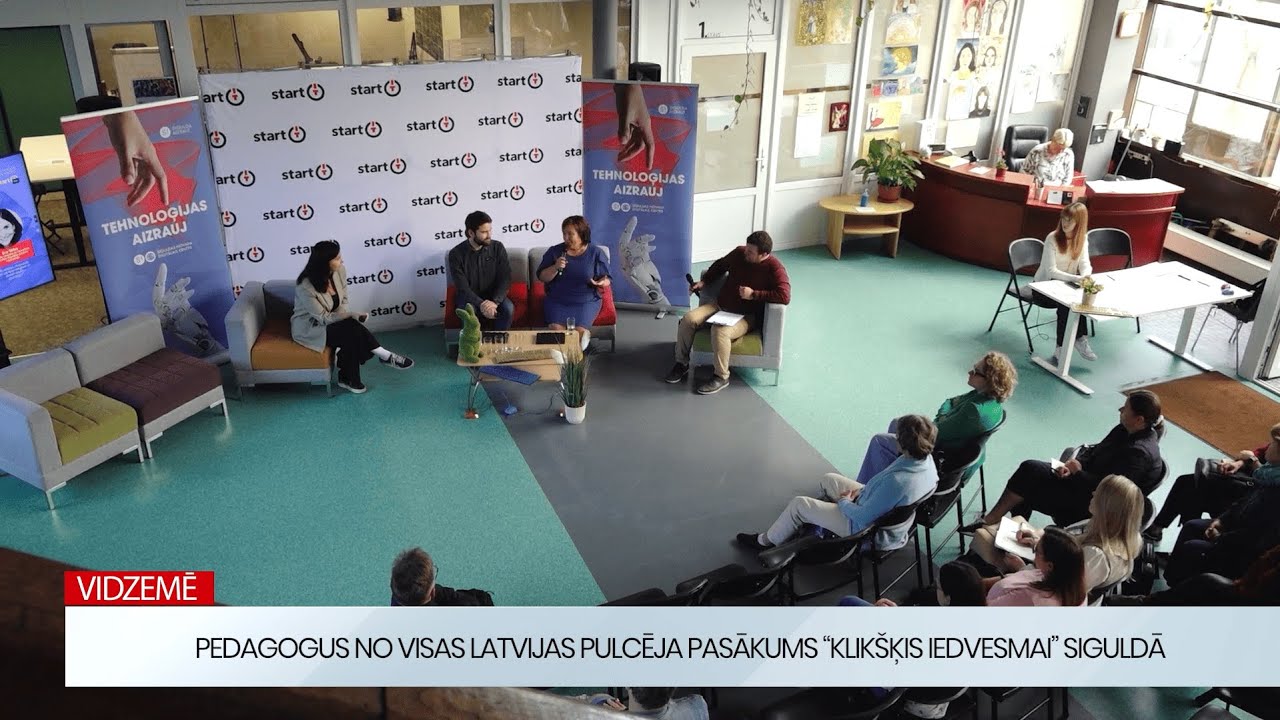 Pedagogus no visas Latvijas pulcēja pasākums “Klikšķis iedvesmai” Siguldā