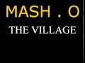 Mash O - The Village