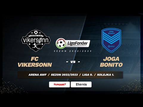 Liga Fanów: FC Vikersonn - Joga Bonito (Sezon 2022/2023)