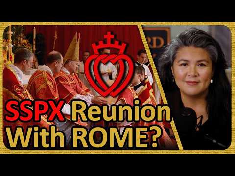 SSPX Reunion With Rome? | FORWARD BOLDLY