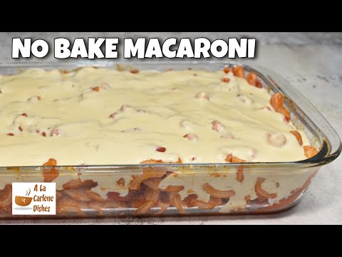 NO BAKE MACARONI RECIPE