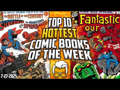 The San Diego Comic Con HEAT is Hitting the Market! 👀🔥 Top 10 Trending Comic Books of the Week