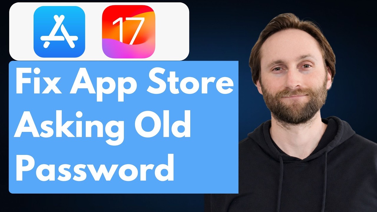 How to Fix App Store Asks for Old Apple ID Password on iOS 17 [Full Guide 2026]