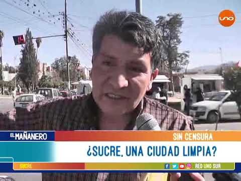 SIN CENSURA: LA BASURA EN SUCRE