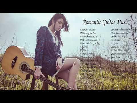 TOP 30 BẢN GUITAR LÃNG MẠN - Những Tình Khúc Guitar Tuyển Chọn Nghe Mãi Vẫn Hay