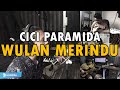 Cici Paramida Wulan Merindu ROCK COVER By Sanca Records