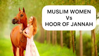 Muslim Women Will Be More Beautiful Than HOOR of J