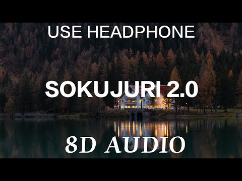 Nikhil, Harshraj - SOKUJURI 2.0 (8D AUDIO)