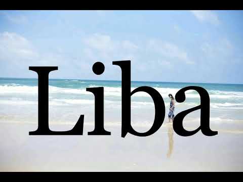 How To Pronounce Liba🌈🌈🌈🌈🌈🌈Pronunciation Of Liba