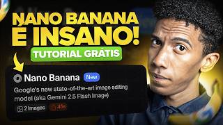 COMO USAR o NANO BANANA *GRATUITO* (Melhor que Veo3 e Gemini)