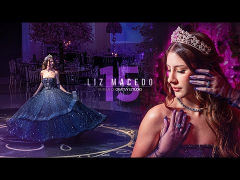 LIZ MACEDO | FESTA DE 15 ANOS | A MELHOR FESTA DO ANO | BUFFET TULIPAS | CRIATIVY ESTÚDIO 4K