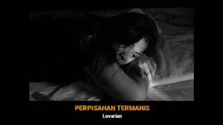 Download lagu Story Whatsapp Keren//Lovarin - Perpisahan Termanis mp3