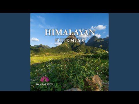 Himalayan Flute Music Epi. 82