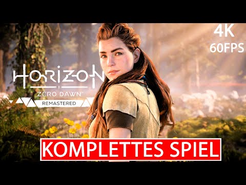HORIZON ZERO DAWN REMASTERED Gameplay Walkthrough FULL GAME Deutsch [4K 60FPS] Kein Kommentar Part 1