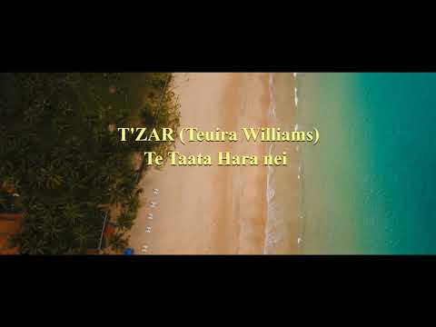 TZAR - TEUIRA WILLIAMS - Te Ta'ata Hara Nei - Cook Islands Music