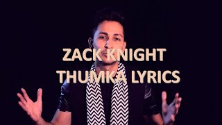 Thumka   - Zack Knight New Song 2018