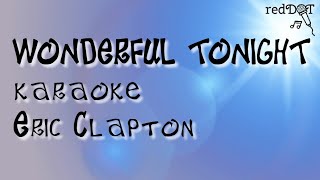 Download lagu WONDERFUL TONIGHT karaoke ERIC CLAPTON karaoke eri... mp3