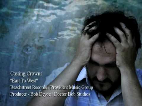 Casting Crowns - East to West