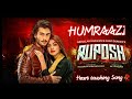 Humraazi Song Ruposh Movie Heart Touching Song