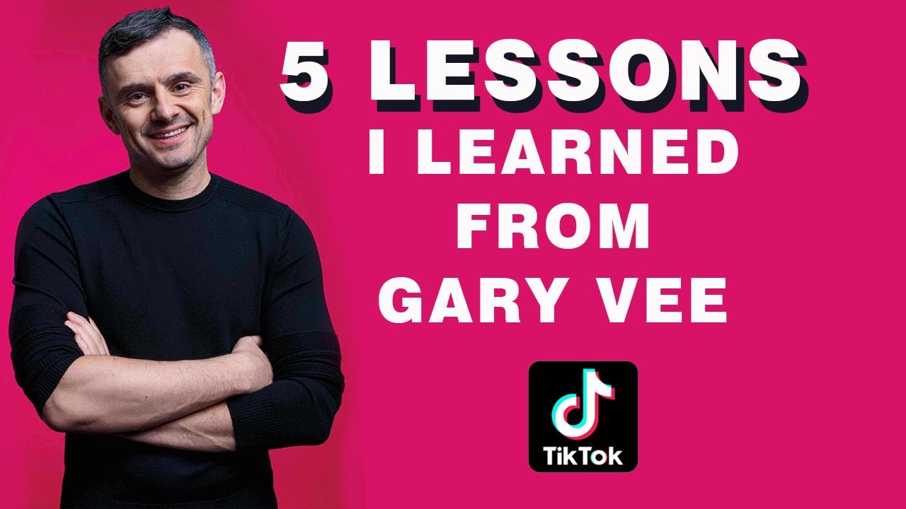 5 Lessons I learned from Gary Vee | TIKTOK | Self-Awareness | Building a Personal Brand