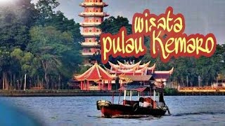 preview picture of video 'WISATA PULAU KEMARO YANG MELEGENDA (Mei 2018)'