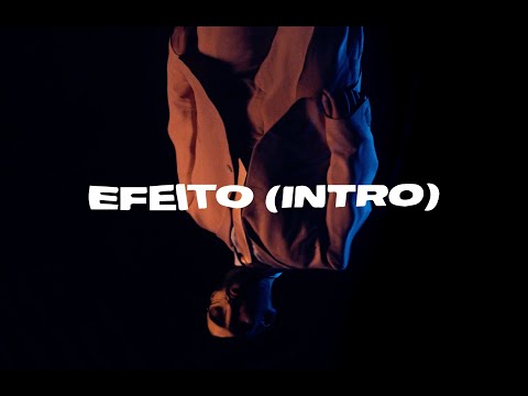 Video thumbnail for Efeito (Intro)