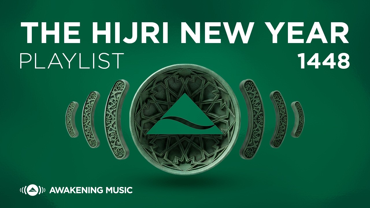 Awakening Music | The Hijri New Year 1448 Playlist