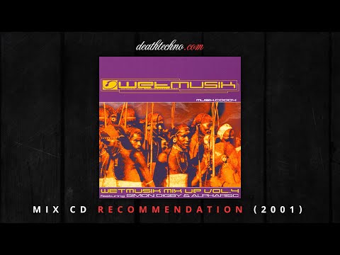 DT:Recommends | Wetmusik Mix Up 4 - Simon Digby & Alpharisc (2001) Mix CD 1 & 2