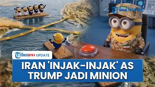 Iran Satir Ubah Wajah Trump jadi Meme Minion, Ejek Gagal Buka Selat Hormuz yang Dikuasi Teheran