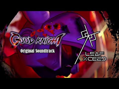 LEAF XCEED Music Division - Good Knight Original Soundtrack (Full Album) | Clone Hero Chart Preview