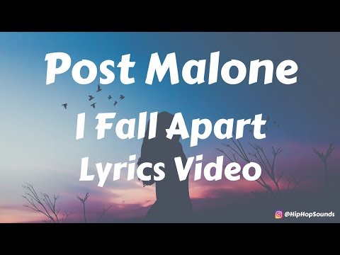 Post Malone - I Fall Apart (Lyrics / Lyric Video)
