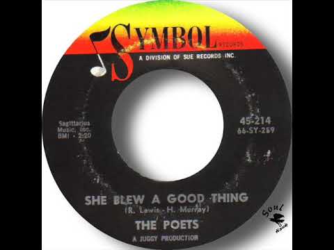 The Poets   She Blew A Good Thing