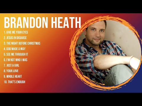 New 2024 Best Playlist of B.r.a.n.d.o.n. .H.e.a.t.h. Songs 🙏 Ultimate B.r.a.n.d.o.n. .H.e.a.t.