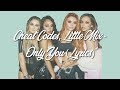 Cheat Codes, Little Mix - Only You (Lyrics) Cheat Codes, Little Mix - Only You (Lyrics)