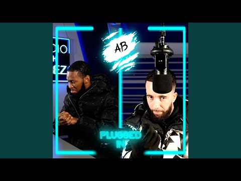 AB x Fumez The Engineer - Plugged In