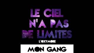 L'OXYMORE - MON GANG (prod. by REGIS LE CHAT & BATYANN)