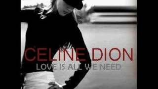 Celine Dion - Love Is All We Need (S&#39; Back Version)