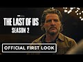 The Last of Us - Season 2 Official First Look | HBO Max