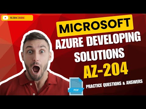 Part#2 | Microsoft Azure Developing Solutions (AZ-204)  | Practice Questions & Answers
