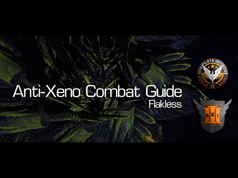 Anti-Xeno Flakless Combat Guide
