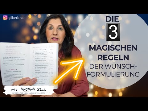 Die 3 magischen Regeln der Wunschformulierung | Mit Anjana Gill @gillanjana #manifestation #wunsch