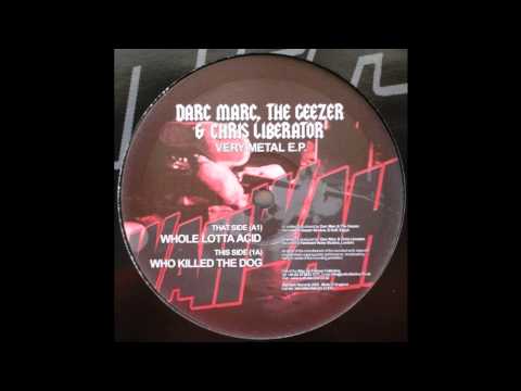 Darc Marc & Chris Liberator - Who Killed The Dog (Acid Techno 2005)