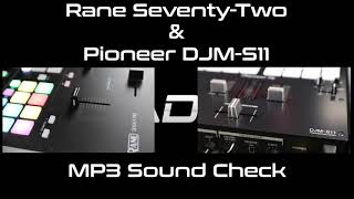 Pioneer DJM-S11 vs Rane Seventy-Two Sound Quality (MP3) + Frequency Analysis