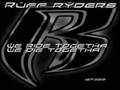 Ruff Ryders - Bust Our Guns