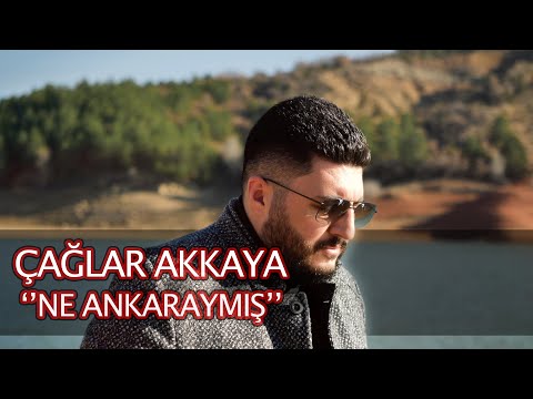 Çağlar Akkaya - Ne Ankaraymış