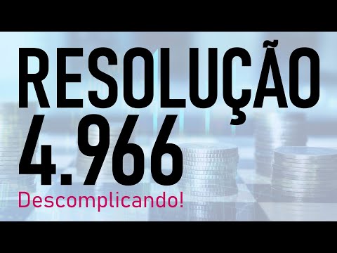Resolução 4.966 - Descomplicando! Uma visão prática para nossos líderes