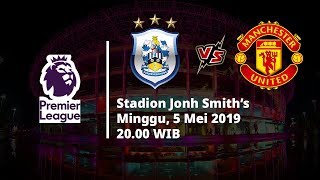 Video Live Streaming Liga Inggris Huddersfield Vs Manchester United, Via MAXStream beIN Sports