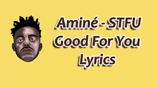 Aminé - STFU Lyrics(Lyrics Video)