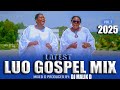LATEST LUO GOSPEL MIX 2025 DJ MALIK D WAPAK NYASAYE VOL 7 YESU MEJA INJILI NYAROMBO SIMBA OGOMA