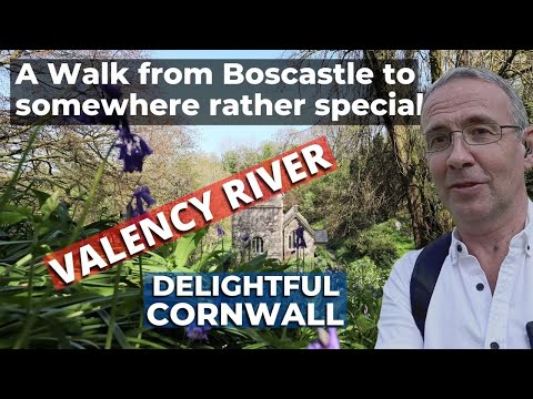 Mark's Countryside Walks - Valency River & Minster Church, Boscastle, Cornwall, United Kingdom
